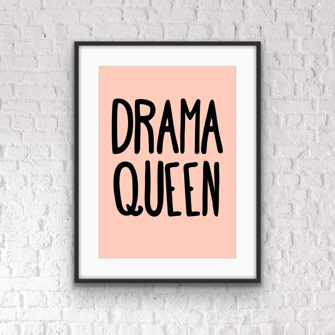 Drama Queen Print: Dressing Room Wall Art