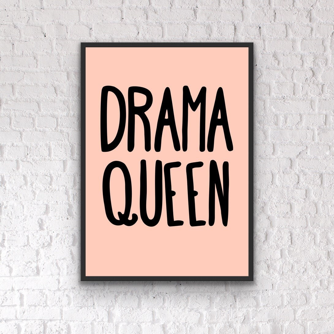 Drama Queen Print: Dressing Room Wall Art