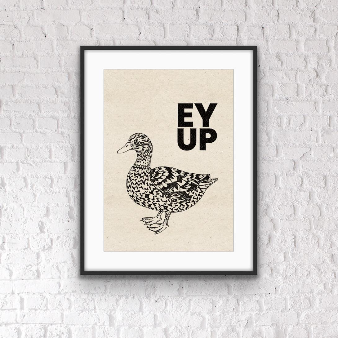 Fun Duck Office Print: "Ey Up" Home Working Decor