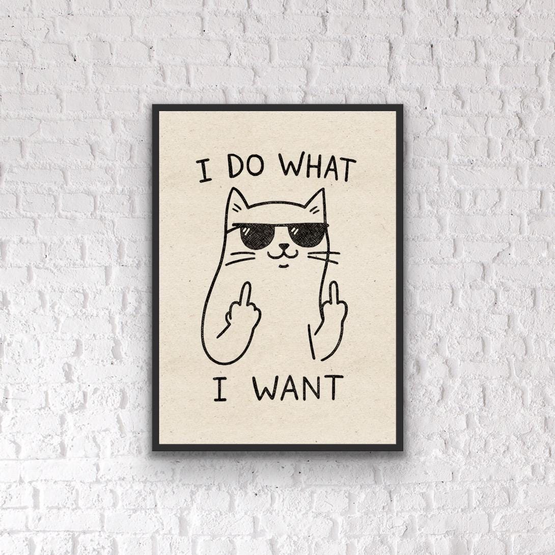 Funny cat print, cat prints, funny cat poster, funny home print, funny wall art, funny quotes, funny wall art, quirky cat prints, quirky art