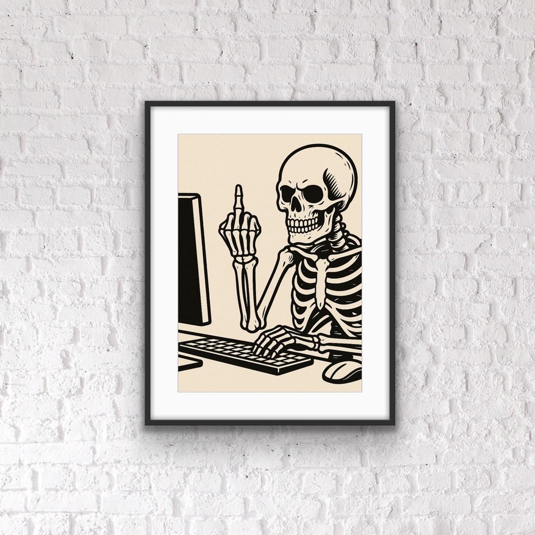 Funny Skeleton Office Print – Dark Humour Wall Art, Middle Finger Computer Desk Poster, Quirky Work From Home Decor, Anti-Work Gift