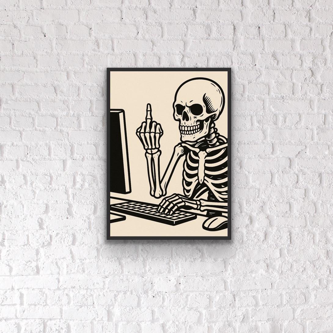 Funny Skeleton Office Print – Dark Humour Wall Art, Middle Finger Computer Desk Poster, Quirky Work From Home Decor, Anti-Work Gift