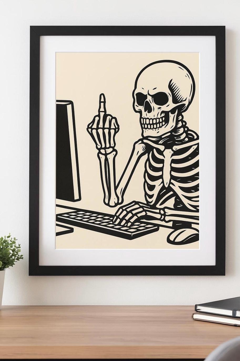 Funny Skeleton Office Print – Dark Humour Wall Art, Middle Finger Computer Desk Poster, Quirky Work From Home Decor, Anti-Work Gift