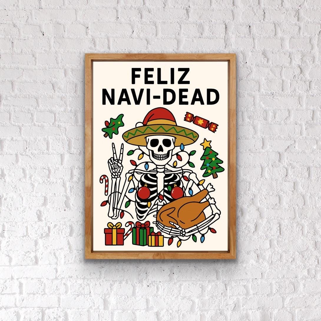 Feliz Navi-Dead Christmas Print: Funny Holiday Skeleton Art