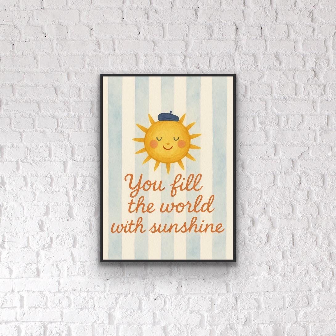 Self Care Wall Art Print – “You Fill the World with Sunshine” Quote | Positive Affirmation, Whimsical Sun Illustration, Mental Health & Well