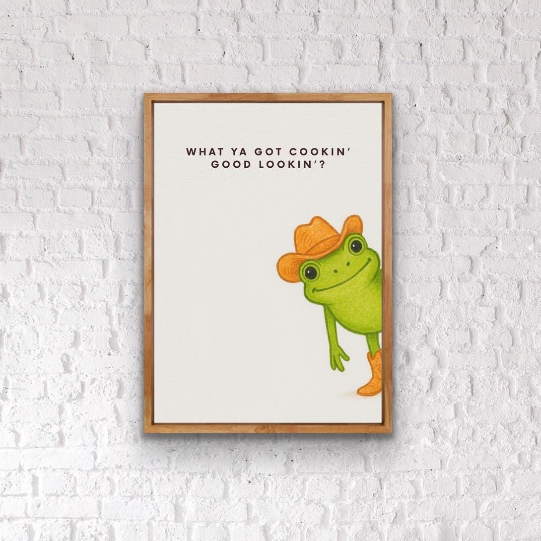 What Ya Got Cookin’ Good Lookin’ Frog Print | Funny Kitchen Wall Art | Quirky Farmhouse Decor | Cowboy Frog Artwork | Gift for Foodies