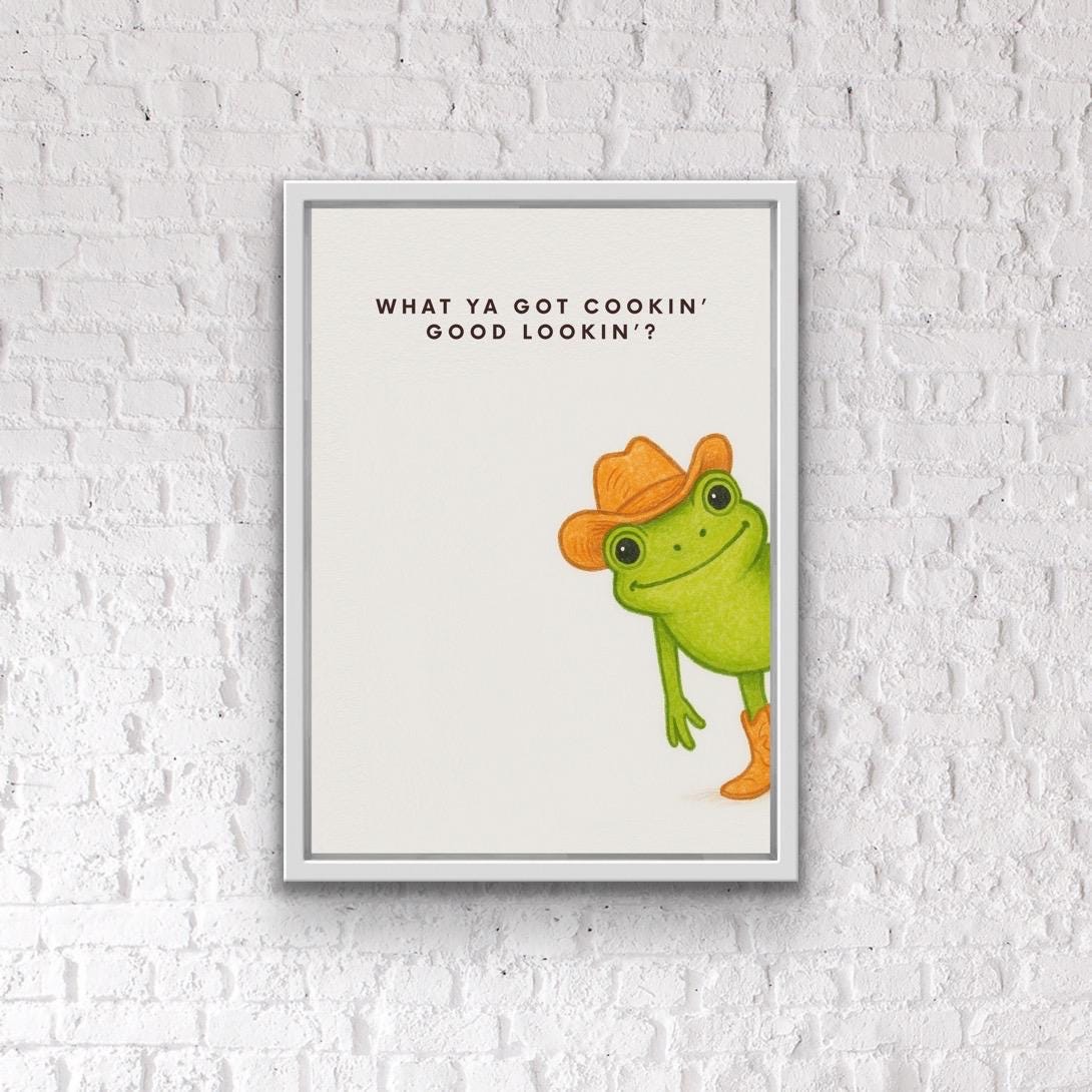What Ya Got Cookin’ Good Lookin’ Frog Print | Funny Kitchen Wall Art | Quirky Farmhouse Decor | Cowboy Frog Artwork | Gift for Foodies