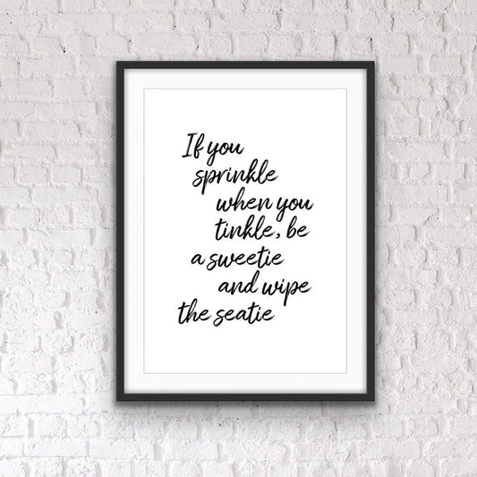Funny Bathroom Quote Print: 'Sprinkle When You Tinkle' Art