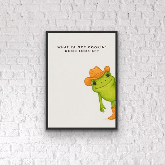 What Ya Got Cookin’ Good Lookin’ Frog Print | Funny Kitchen Wall Art | Quirky Farmhouse Decor | Cowboy Frog Artwork | Gift for Foodies